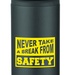 Never Take A Break From Safety 25 oz. Aluminum Drink Bottles