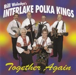 Bill Woloshyn's Interlake Polka Kings - Together Again