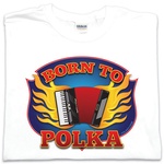 Born to Polka - Adult T-Shirt