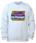 Eat Pierogis - Adult Crew Neck Sweatshirt