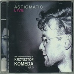 Krzysztof Komeda - vol.5 Astigmatic Live