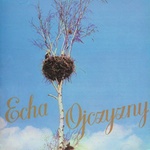 Mazowsze Ensemble - Echa Ojczyzny, Echoes of the Homelands