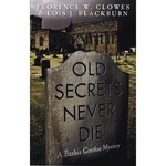 Old Secrets Never Die, a Bahia Gordon Mystery