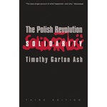 Polish Revolution: Solidarity - T.G.Ash, 3rd Edition
