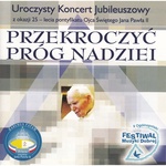 Przekroczyc prog nadziei - Concert in Honor of Pope PJII