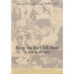 Things You Don't Talk About - O czym sie nie mowi DVD