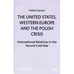 United States, Western Europe and the Polish Crisis, The