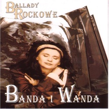 Banda&#x20;i&#x20;Wanda&#x20;-&#x20;Ballady&#x20;Rockowe