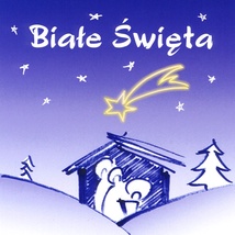 Biale&#x20;Swieta&#x20;-&#x20;White&#x20;Snow&#x20;Christmas&#x20;Carols&#x20;CD