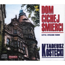Dom&#x20;Cichej&#x20;Smierci&#x20;-&#x20;Tadeusz&#x20;Kostecki&#x20;6CD