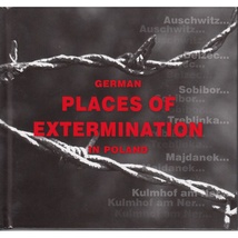 German&#x20;Places&#x20;of&#x20;Extermination&#x20;in&#x20;Poland&#x20;-&#x20;Christian&#x20;Parma