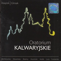 Oratorium&#x20;Kalwaryjskie&#x20;by&#x20;Ksiazek&#x20;&amp;&#x20;Gliniak&#x20;&#x28;2&#x20;CDs&#x29;