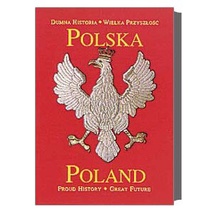 Poland&#x3A;&#x20;Proud&#x20;History,&#x20;Great&#x20;Future&#x20;&#x28;Bilingual&#x29;