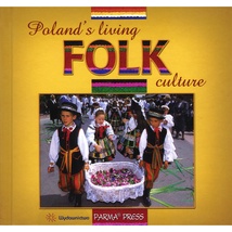 Poland&#x27;s&#x20;Living&#x20;Folk&#x20;Culture&#x20;-&#x20;Christian&#x20;Parma