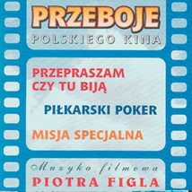 Przeboje&#x20;Polskiego&#x20;Kina&#x20;-&#x20;Muzyka&#x20;filmowa&#x20;Piotra&#x20;Figla