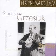 Stanislaw&#x20;Grzesiuk&#x20;&#x28;Platynowa&#x20;Kolekcja&#x29;