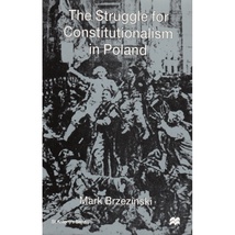 Struggle&#x20;for&#x20;Constitutionalism&#x20;in&#x20;Poland,&#x20;The
