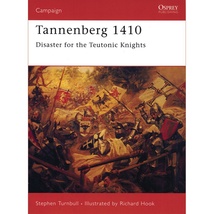 Tannenberg&#x20;1410&#x3A;&#x20;Disaster&#x20;for&#x20;the&#x20;Teutonic&#x20;Knights
