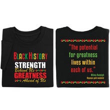 Black History: Strength Behind Us, Greatness Ahead Of Us Adult T-Shirt