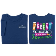 A Great Education Starts With A Great Team T-Shirt