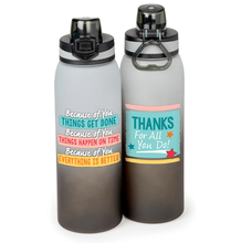 Because of You... Sip n' Chug Stainless-Steel Bottle