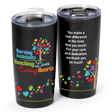 Nursing Assistants: Touching Lives, Caring Hearts Stainless Steel Tumbler Gift