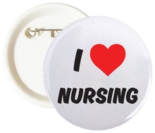 I Love Nursing Buttons