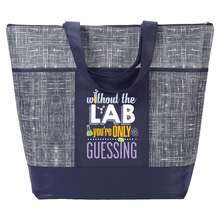 Without the Lab, You're Only Guessing Non-Woven Zippered Tote Bag