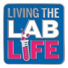 Living The Lab Life Lapel Pin