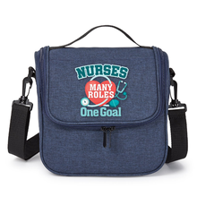 Nurses: Many Roles, One Goal Lunch Cooler Bag