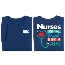 Nurses: Exceptional People, Essential Care T-Shirt