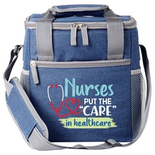 Nurses Put the "Care" in Healthcare Lunch Cooler Bag