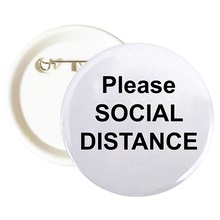 Please Social Distance Buttons