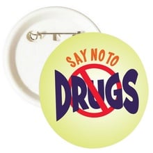 Say No To Drugs Buttons