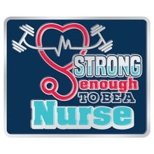 Strong Enough to Be a Nurse Lapel Pin
