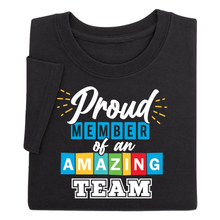 Proud Member of an Amazing Team T-Shirt