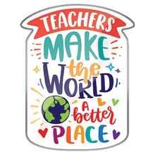 Teachers Make The World A Better Place Lapel Pin