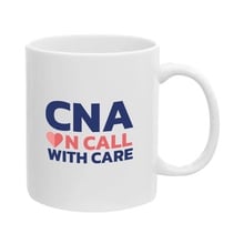 CNA On Call with Care 11 oz. Mug