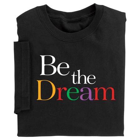 Be The Dream Adult T-Shirts