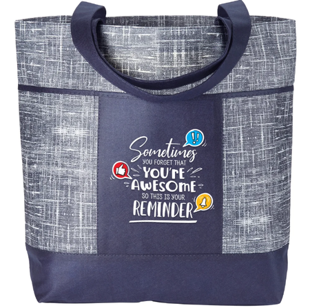 Sometimes You Forget That You're Awesome... Non-Woven Zippered Tote Bag