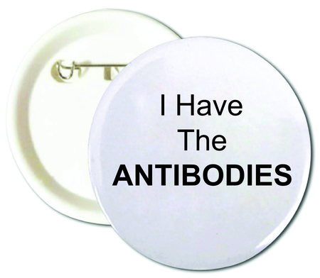 I Have The Antibodies Buttons
