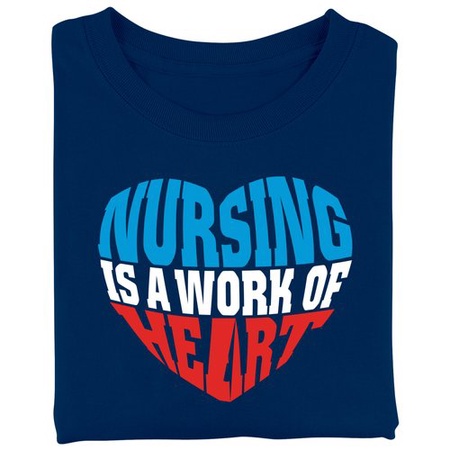 Nursing Is a Work of Heart T-Shirt