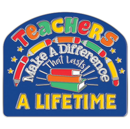 Teachers Make a Difference That Lasts a Lifetime Lapel Pin with Presentation Card