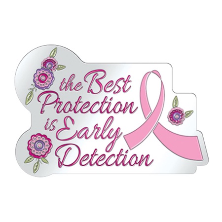 The Best Protection Is Early Detection Lapel Pins