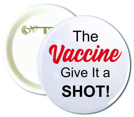 The Vaccine - Give It A Shot! Buttons