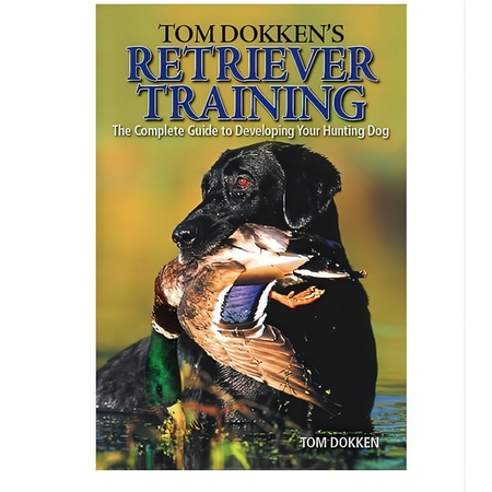 Retriever Training Book by Tom Dokken