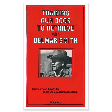 DVD, Training Gun Dogs to Retrieve with Delmar Smith