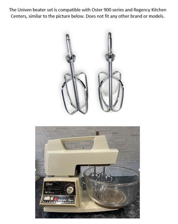 Univen Mixer Beater Set Compatible with Oster Kitchen Centers 900 Series and Regency Mixers