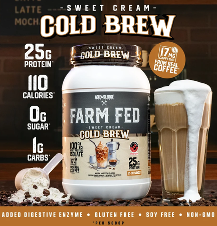 Axe & Sledge Farm Fed Whey Isolate Protein  Sweet Cream Cold Brew w/17mg Caffeine - 25 Servings