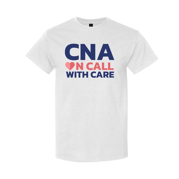 CNA: On Call with Care T-shirt (personalization available)